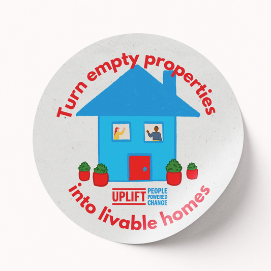 Turn empty properties into homes Sticker