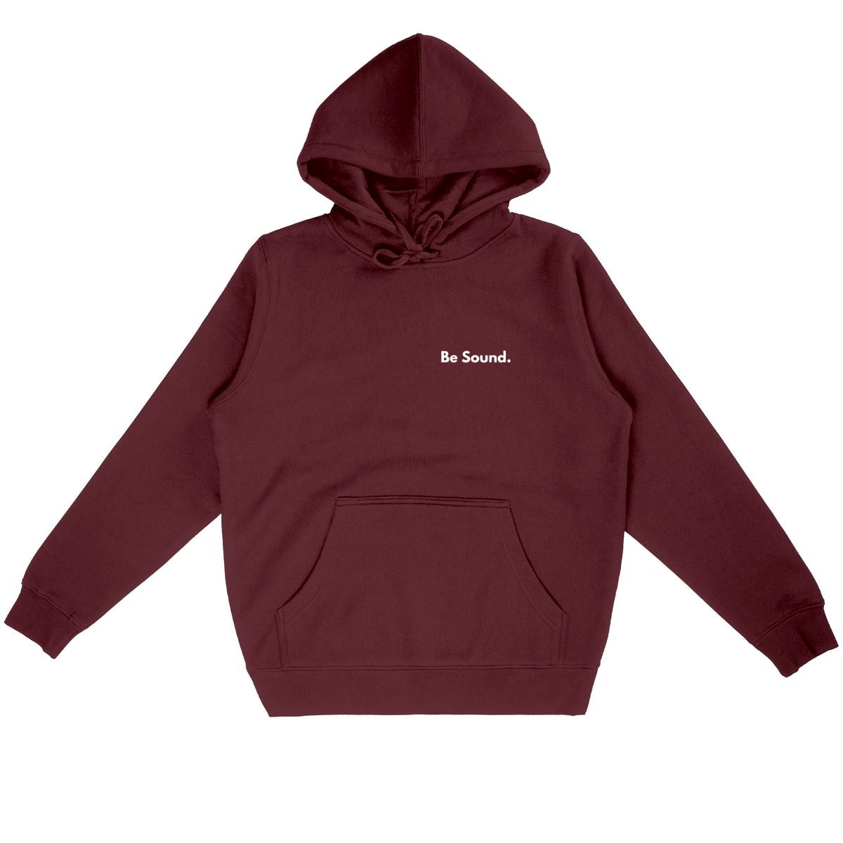 Be Sound. Hoodie